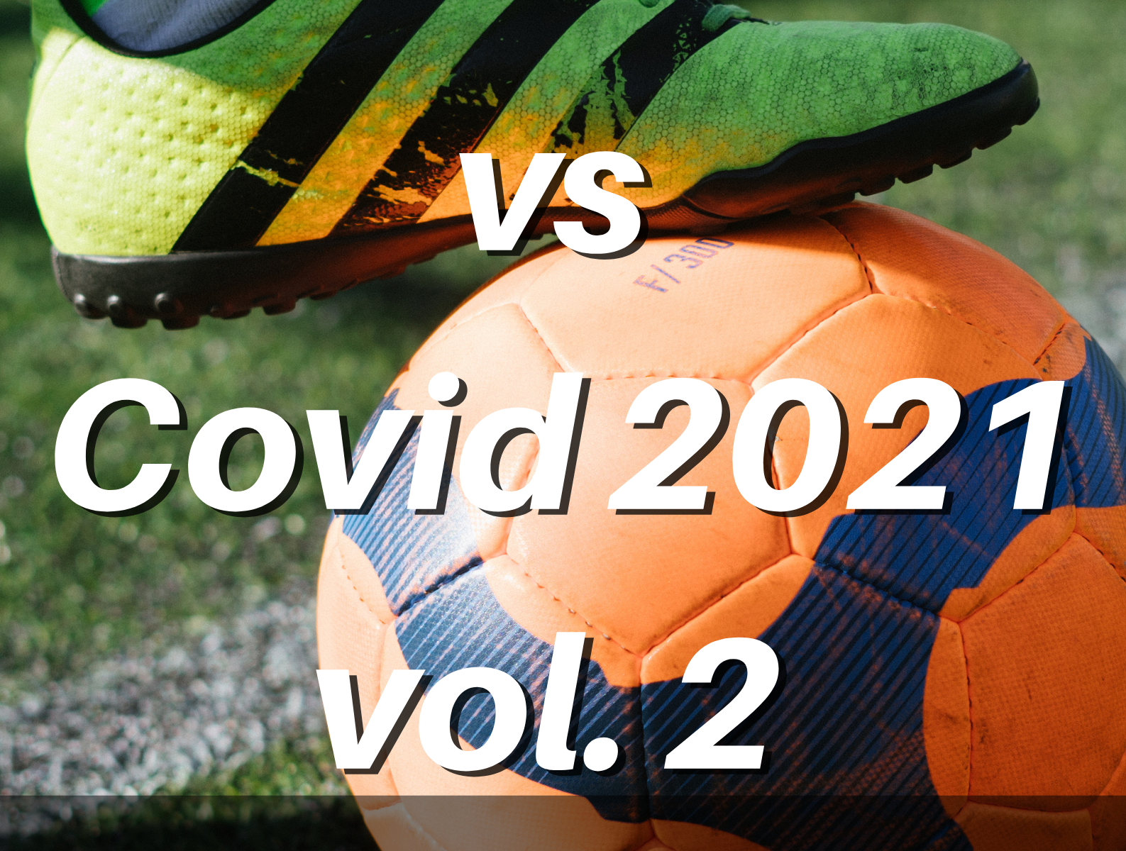 Football vs Covid 2021 v2