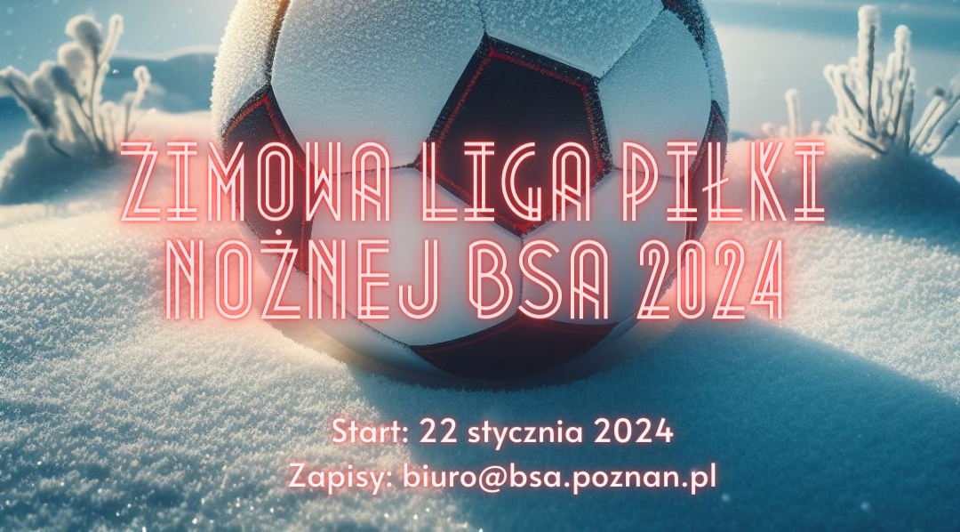 Zimowa Liga Piłki Nożnej BSA 2024