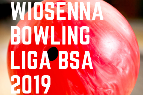 Wiosenna Bowling Liga BSA 2019